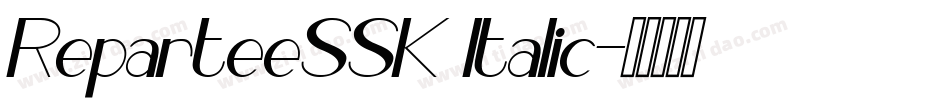ReparteeSSK Italic字体转换
